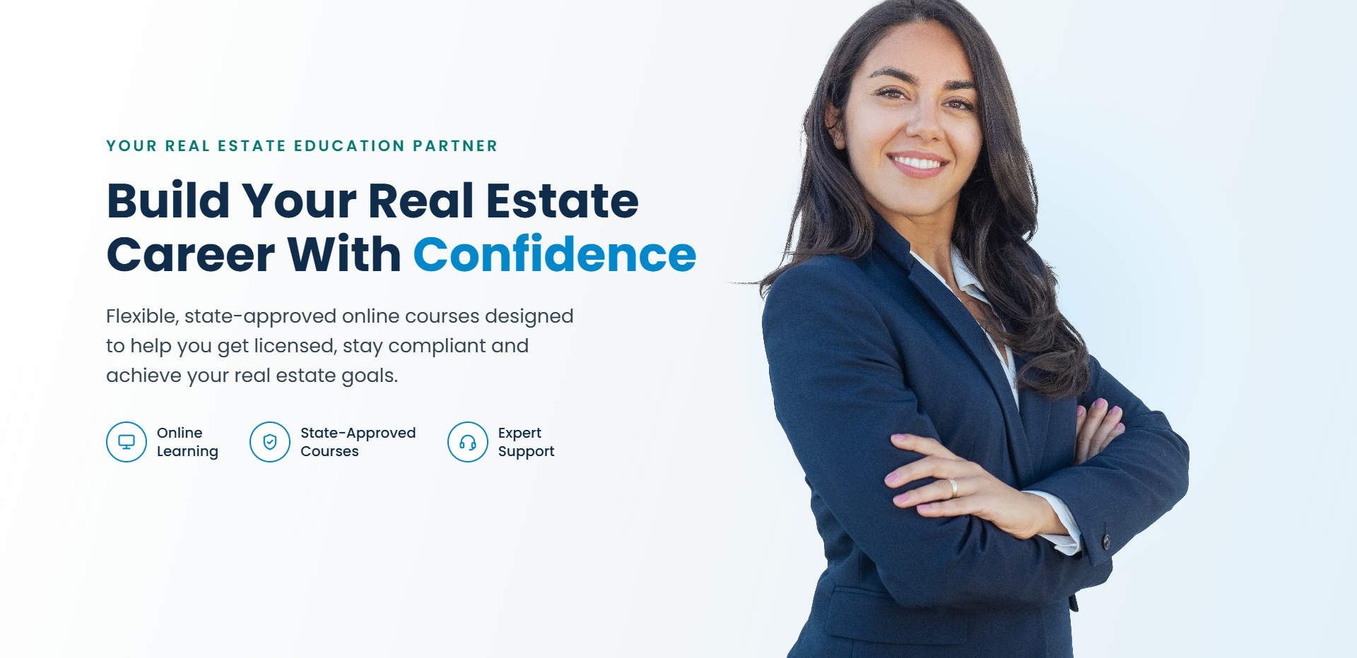 Build your real estate career with confidence - flexible, state-approved online courses