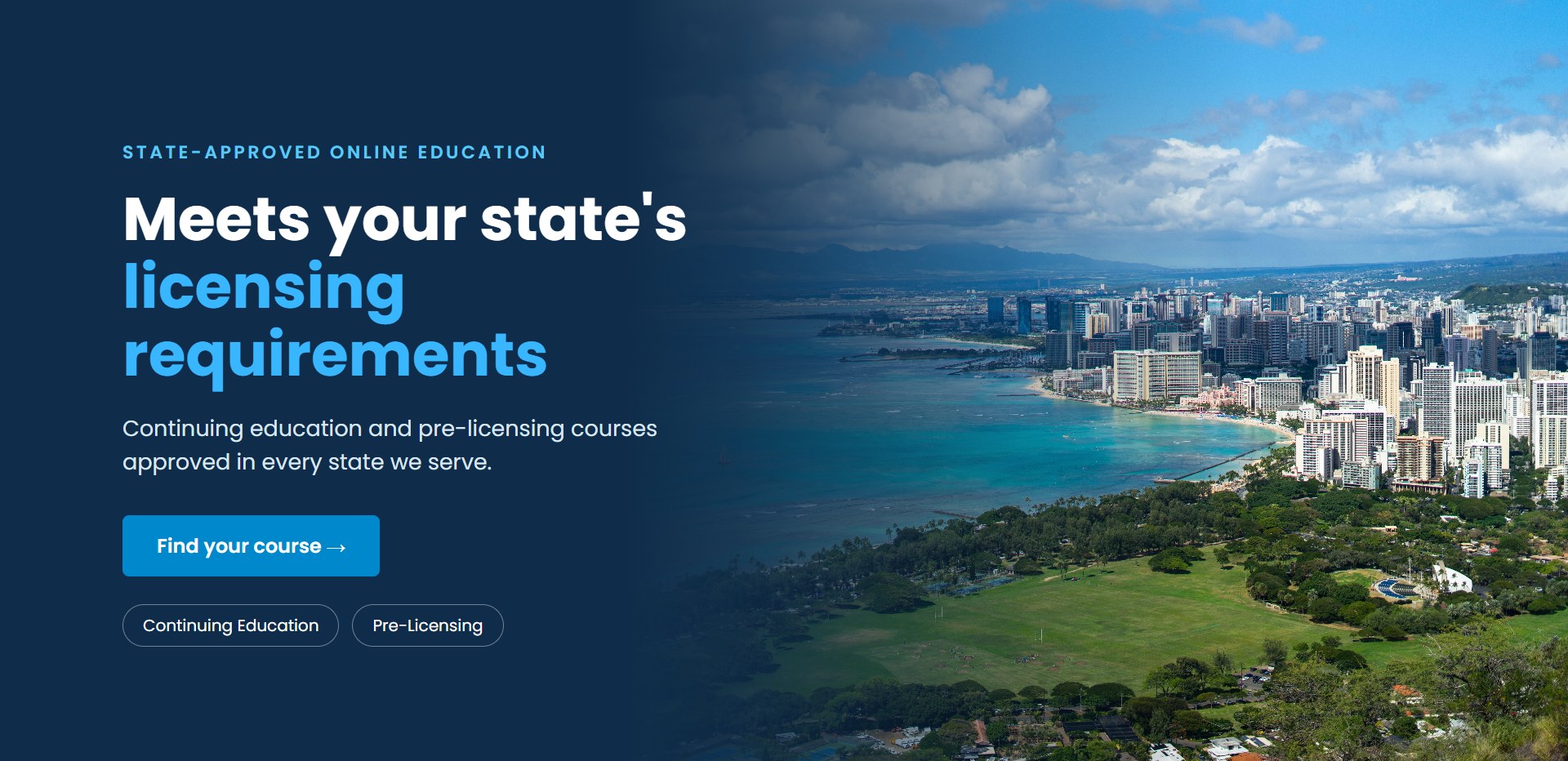 State-approved online education: meets your state's licensing requirements